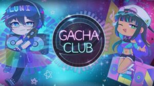 Gacha Club 2 - Download For Android, iOS & Windows